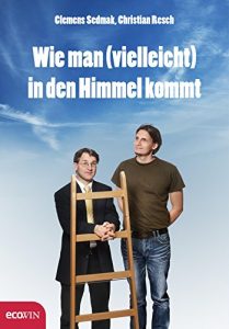 Baixar Wie man (vielleicht) in den Himmel kommt (German Edition) pdf, epub, eBook