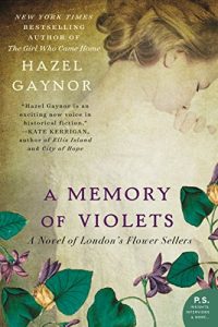 Baixar A Memory of Violets: A Novel of London’s Flower Sellers pdf, epub, eBook