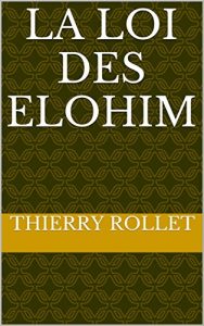Baixar La Loi des Elohim (French Edition) pdf, epub, eBook