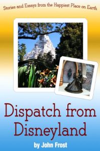 Baixar Dispatch from Disneyland: Stories and Essays from the Happiest Place on Earth (English Edition) pdf, epub, eBook