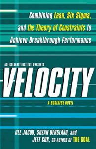 Baixar Velocity: Combining Lean, Six Sigma and the Theory of Constraints to Achieve Breakthrough Performance – A Business Novel (English Edition) pdf, epub, eBook