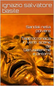 Baixar Sandali nella polvere  Teatrocronaca in venti scene da Gerusalemme e dintorni (Italian Edition) pdf, epub, eBook