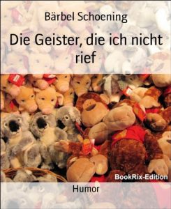Baixar Die Geister, die ich nicht rief (German Edition) pdf, epub, eBook