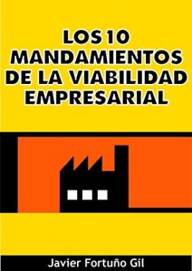Baixar Los 10 Mandamientos de la Viabilidad Empresarial (Spanish Edition) pdf, epub, eBook