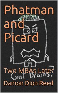 Baixar Phatman and Picard: Two MBAs Later (English Edition) pdf, epub, eBook
