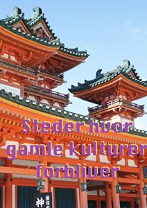 Baixar Steder hvor gamle kulturer forbliver (Danish Edition) pdf, epub, eBook