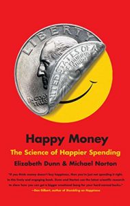 Baixar Happy Money: The Science of Happier Spending (English Edition) pdf, epub, eBook