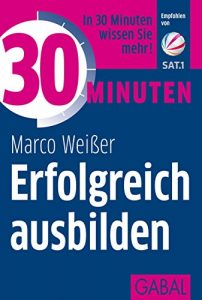 Baixar 30 Minuten Erfolgreich ausbilden (German Edition) pdf, epub, eBook