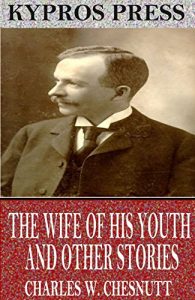Baixar The Wife of his Youth and Other Stories of the Color Line (English Edition) pdf, epub, eBook