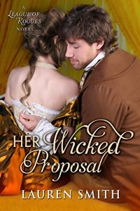 Baixar Her Wicked Proposal (The League of Rogues Book 3) (English Edition) pdf, epub, eBook