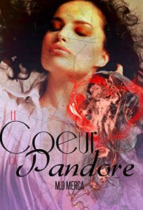 Baixar Le coeur de Pandore (Les Chroniques de l’Apocalypse t. 1) (French Edition) pdf, epub, eBook
