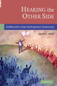 Baixar Hearing the Other Side: Deliberative versus Participatory Democracy pdf, epub, eBook