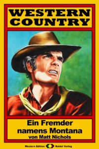Baixar WESTERN COUNTRY, Bd. 23: Ein Fremder namens Montana (German Edition) pdf, epub, eBook