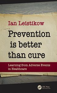 Baixar Prevention is Better than Cure: Learning from Adverse Events in Healthcare pdf, epub, eBook