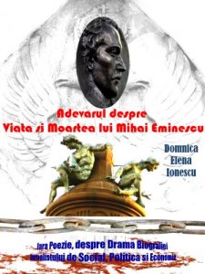 Baixar Adevarul despre Viata si Moartea lui Mihai Eminescu – fara Poezie, despre Drama Biografiei Jurnalistului de Social, Politica si Economie (Romanian Classics Vol. 1) (Italian Edition) pdf, epub, eBook