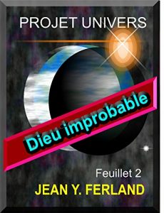 Baixar Dieu improbable !: Feuillet NO2 (Projet Univers) (French Edition) pdf, epub, eBook