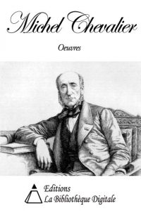 Baixar Oeuvres de Michel Chevalier (French Edition) pdf, epub, eBook