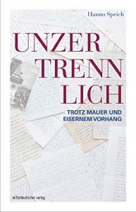 Baixar Unzertrennlich trotz Mauer und Eisernem Vorhang (German Edition) pdf, epub, eBook