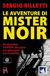Baixar Le Avventure Di Mister Noir (Collana M Vol. 1) (Italian Edition) pdf, epub, eBook