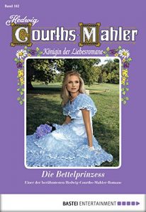 Baixar Hedwig Courths-Mahler – Folge 162: Die Bettelprinzess (German Edition) pdf, epub, eBook