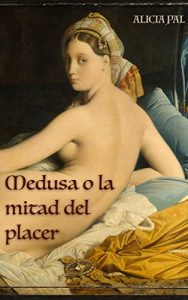 Baixar Medusa o la mitad del placer (Spanish Edition) pdf, epub, eBook