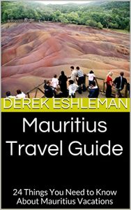 Baixar Mauritius Travel Guide: 24 Things You Need to Know About Mauritius Vacations (English Edition) pdf, epub, eBook