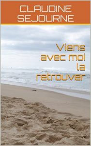 Baixar Viens avec moi la retrouver (French Edition) pdf, epub, eBook