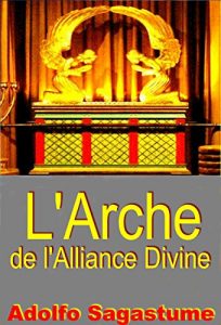 Baixar L’Arche de l’Alliance Divine (French Edition) pdf, epub, eBook