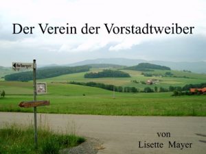 Baixar Der Verein der Vorstadtweiber (German Edition) pdf, epub, eBook