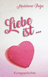 Baixar Liebe ist (German Edition) pdf, epub, eBook