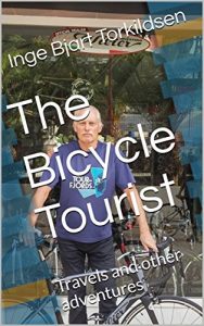 Baixar The Bicycle Tourist: Travels and other adventures (English Edition) pdf, epub, eBook
