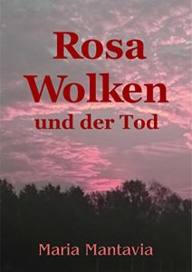 Baixar Rosa Wolken: und der Tod (German Edition) pdf, epub, eBook