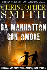 Baixar Da Manhattan Con Amore (Un romanzo breve della serie Quinta Strada) (Italian Edition) pdf, epub, eBook