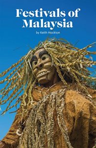 Baixar Festivals of Malaysia: Covers Malaysia, Singapore and Indonesia (English Edition) pdf, epub, eBook
