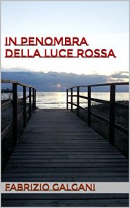 Baixar In penombra della luce rossa (Italian Edition) pdf, epub, eBook