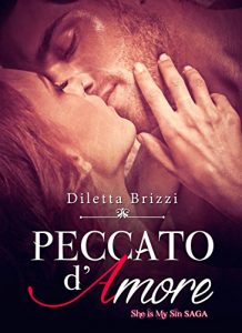 Baixar Peccato d’Amore (She is my Sin Vol. 2) (Italian Edition) pdf, epub, eBook