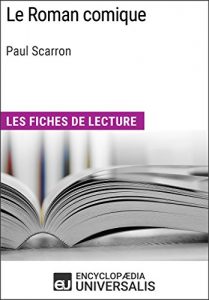 Baixar Le Roman comique de Paul Scarron: Les Fiches de lecture d’Universalis (French Edition) pdf, epub, eBook