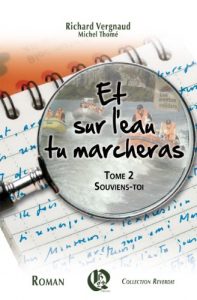 Baixar Et sur l’eau tu marcheras : souviens-toi (2) (French Edition) pdf, epub, eBook