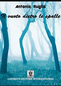 Baixar Il vuoto dietro le spalle pdf, epub, eBook