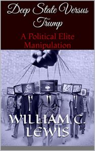 Baixar Deep State Versus Trump : A Political Elite Manipulation (English Edition) pdf, epub, eBook