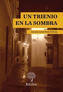 Baixar Un trienio en la sombra pdf, epub, eBook