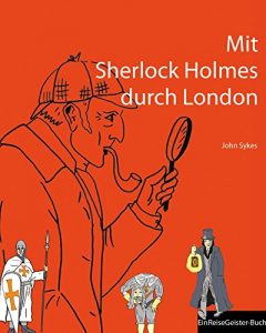 Baixar Mit Sherlock Holmes durch London: Ein ReiseGeister-Buch (German Edition) pdf, epub, eBook
