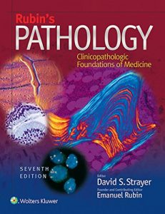 Baixar Rubin’s Pathology: Clinicopathologic Foundations of Medicine (Pathology (Rubin)) pdf, epub, eBook