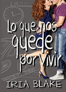 Baixar Lo que nos quede por Vivir (Spanish Edition) pdf, epub, eBook