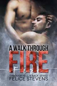 Baixar A Walk Through Fire (Through Hell and Back Book 1) (English Edition) pdf, epub, eBook
