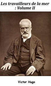 Baixar Les Travailleurs de la mer: volume II (French Edition) pdf, epub, eBook