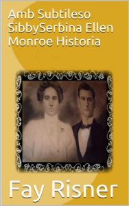 Baixar Amb Subtileso SibbySerbina Ellen Monroe Historia (Catalan Edition) pdf, epub, eBook