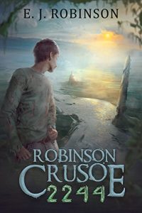 Baixar Robinson Crusoe 2244: (Book 1) (English Edition) pdf, epub, eBook