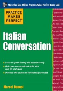 Baixar Practice Makes Perfect: Italian Conversation (Practice Makes Perfect Series) pdf, epub, eBook
