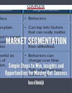 Baixar Market Segmentation – Simple Steps to Win, Insights and Opportunities for Maxing Out Success pdf, epub, eBook